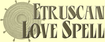 Etruscan Love Spell
