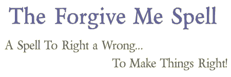 The Forgive Me Spell