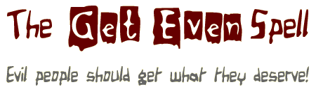 The Get Even Spell