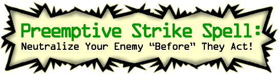 The Preemptive-Strike Spell