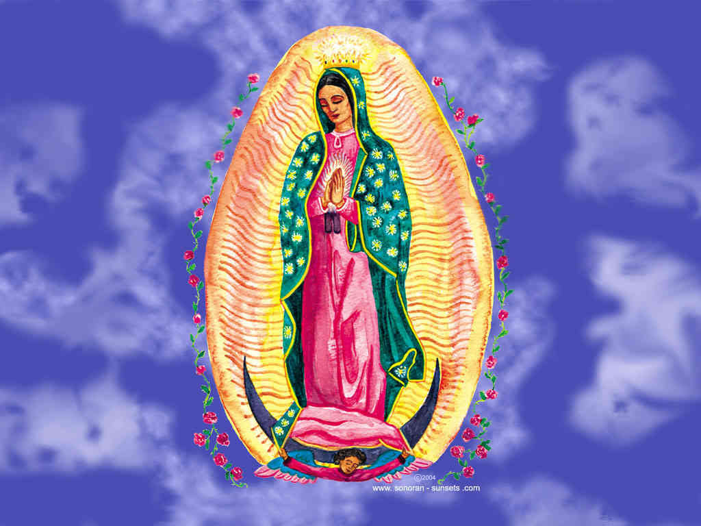 Virgin of Guadalupe Wallpaper 1024 x 768