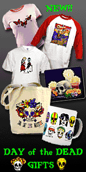 Dia de los Muertos, Day of the Dead Tees, mugs, gifts and more!
