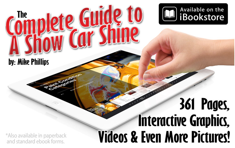 The Complete Guide to a Show Car Shine includes all the steps necessary to transform your vehicle's paint from dull and lifeless to shiny and glimmering