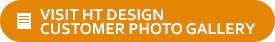 HT Design Customer Photo Gallery