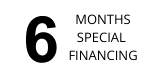 6 Months Special
Financing
