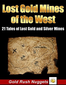 Lost Gold Mines of the West