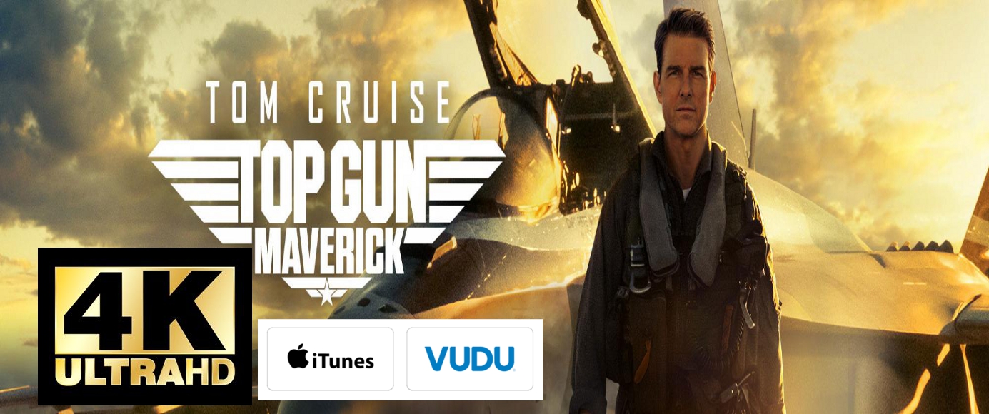 Top Gun Maverick 4K Vudu, iTunes Code